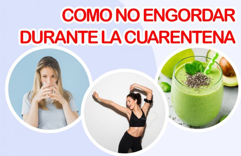 ¿Cómo no engordar durante la cuarentena?: Alimentos para agregar y quitar de tu dieta