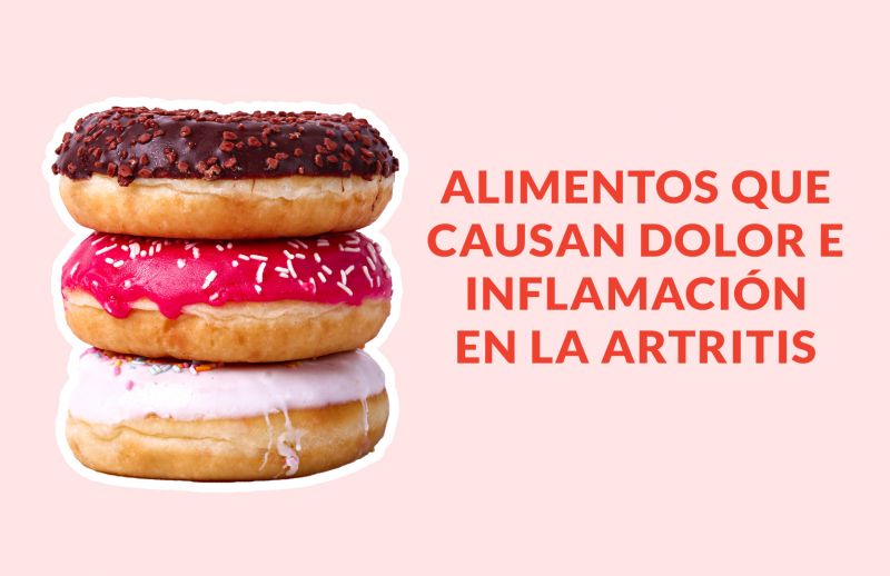 7 Alimentos prohibidos para artritis: Evitar causan inflamación y Dolor