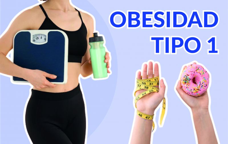 Obesidad tipo 1: ¿Es peligrosa? ¿Qué es y cómo acabar con ella?