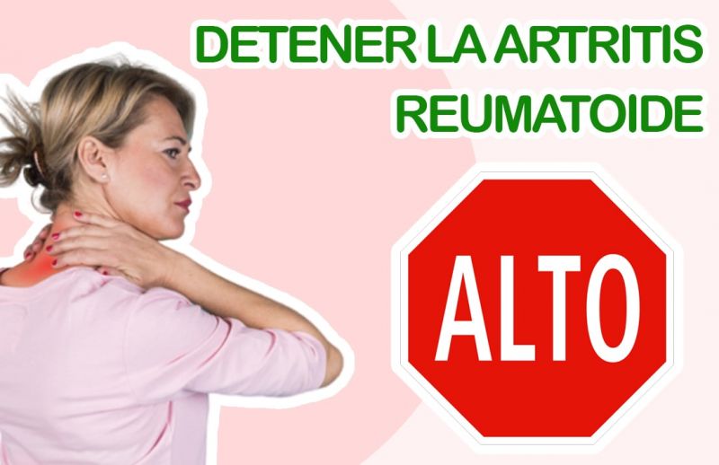 Cómo detener la Artritis Reumatoide
