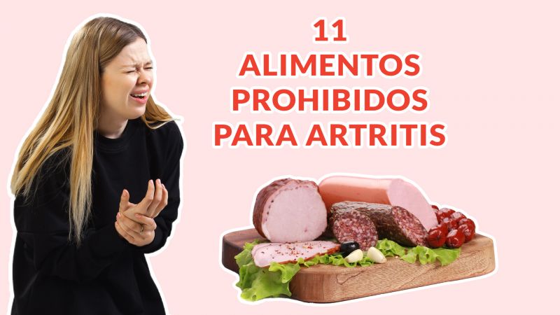 11 Alimentos PROHIBIDOS para ARTRITIS: Evitar causan inflamación y Dolor