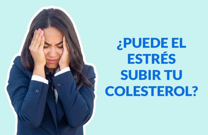 Colesterol Nervioso: ¿Puede el Estrés subir tu Colesterol?