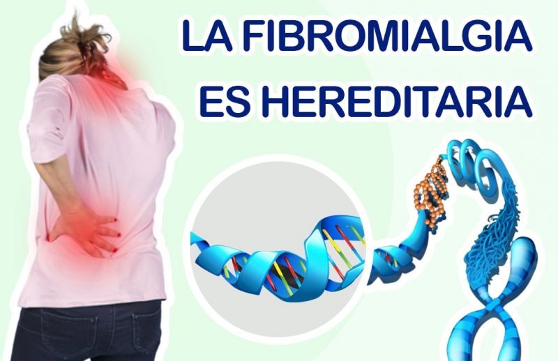 ¿La Fibromialgia es Hereditaria?