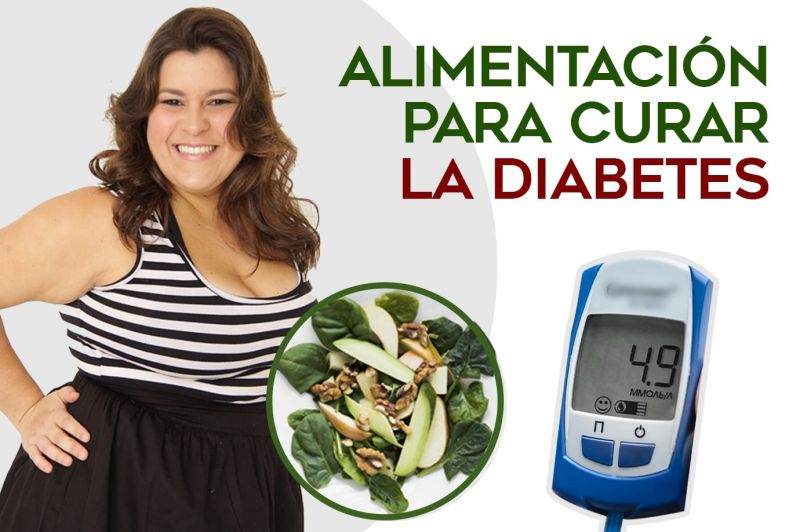 Alimentación para Curar la Diabetes