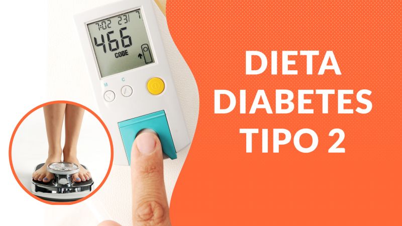¿Eres Diabético Tipo 2? Aprende qué dieta llevar