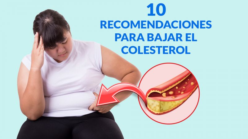 10 Recomendaciones Alimentarias para Bajar el Colesterol Malo