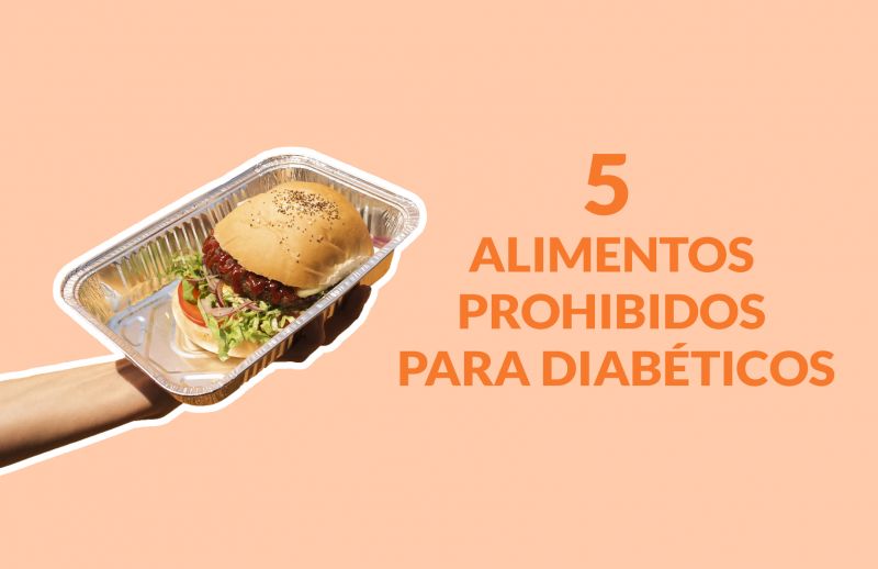 5 Alimentos Prohibidos para Diabéticos