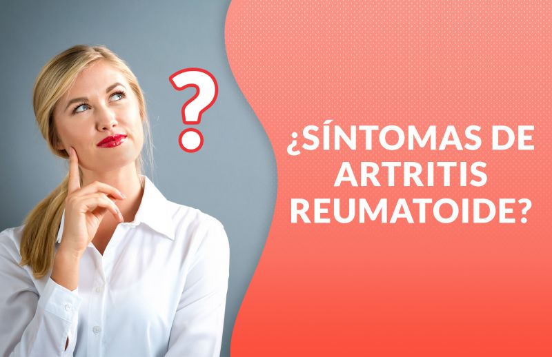 ¿Sabes cómo identificar los Síntomas  de la Artritis Reumatoide?