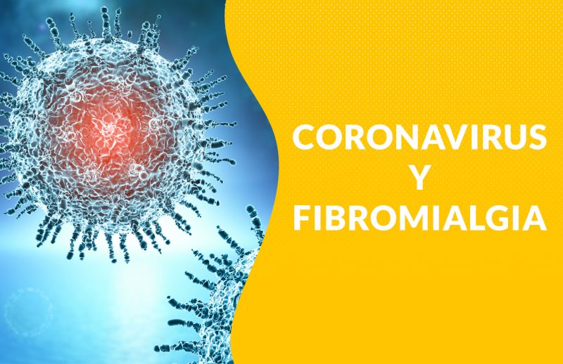 Coronavirus: ¿Cómo puede afectar en pacientes de Fibromialgia?