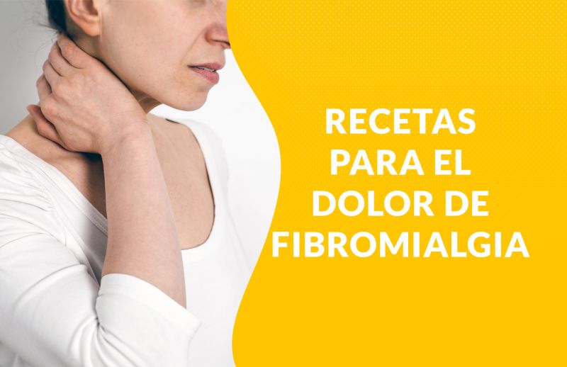 Fibromialgia: Recetas para aliviar los dolores crónicos