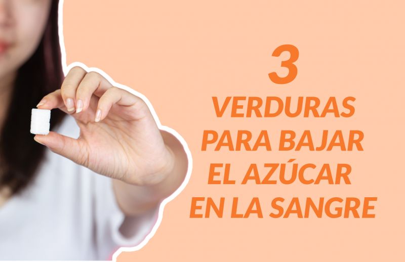 3 verduras buenas para bajar el azúcar en la sangre
