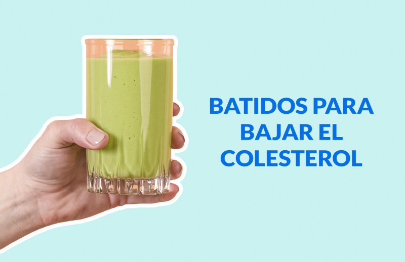 3 Batidos para Bajar el Colesterol