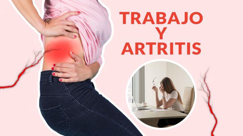 ¿Cómo trabajar siendo un paciente de Artritis?: Estrategias importantes